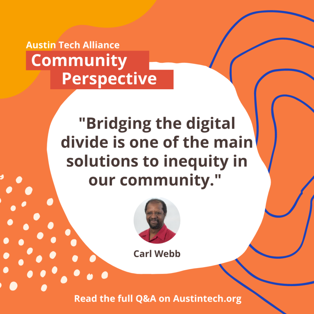 Carl Web community perspective for ATA. The text reads " Briding the digital divide is one of the main solutions to inequity in our community."